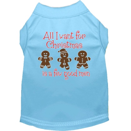 All I want is a Few Good Men Screen Print Dog Shirt Baby Blue Lg