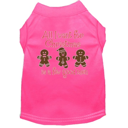 All I want is a Few Good Men Screen Print Dog Shirt Bright Pink Lg