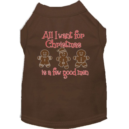 All I want is a Few Good Men Screen Print Dog Shirt Brown Lg