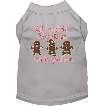 All I want is a Few Good Men Screen Print Dog Shirt Grey Lg