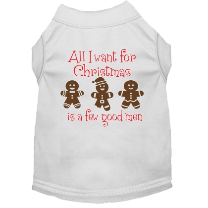 All I want is a Few Good Men Screen Print Dog Shirt White Lg