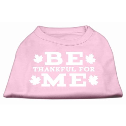 Be Thankful for Me Screen Print Shirt Light Pink L
