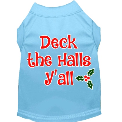 Deck the Halls Y'all Screen Print Dog Shirt Baby Blue Lg