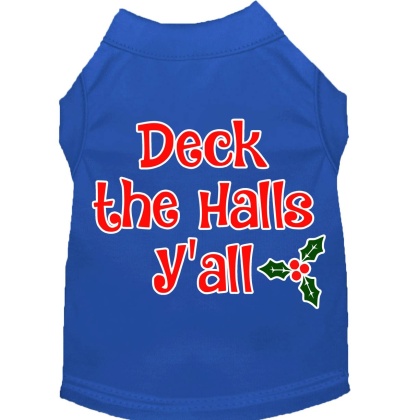 Deck the Halls Y'all Screen Print Dog Shirt Blue Lg