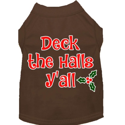 Deck the Halls Y'all Screen Print Dog Shirt Brown Lg