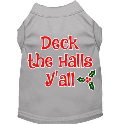 Deck the Halls Y'all Screen Print Dog Shirt Grey Lg
