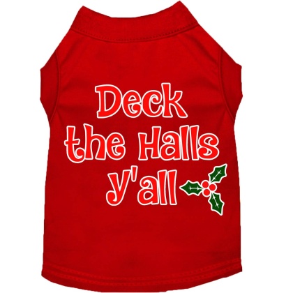 Deck the Halls Y'all Screen Print Dog Shirt Red Lg