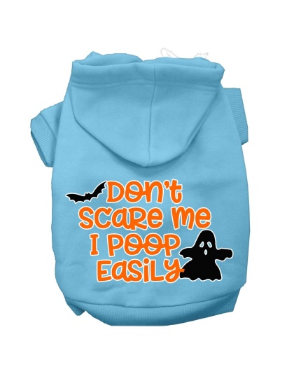 Don't Scare Me, Poops Easily Screen Print Dog Hoodie Baby Blue L