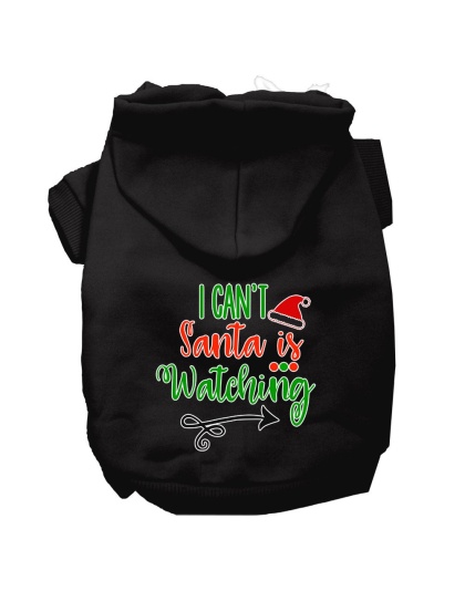 I Can't, Santa is Watching Screen Print Dog Hoodie Black L
