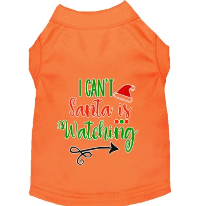 I Can't, Santa is Watching Screen Print Dog Shirt Orange Lg