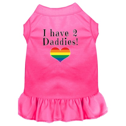 I have 2 Daddies Screen Print Dog Dress Bright Pink 4X