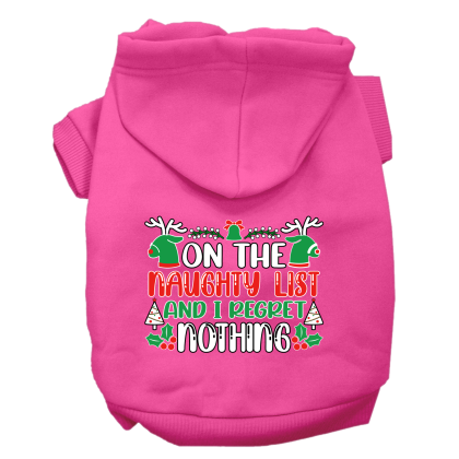 I Regret Nothing Screen Print Dog Hoodie Bright Pink Size XS